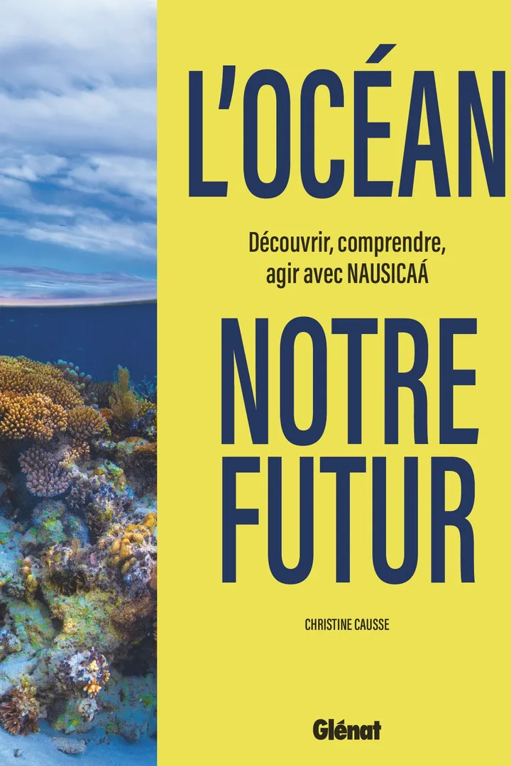EurOcean Member Nausicaá Publishes Book: L’Océan, Notre Futur