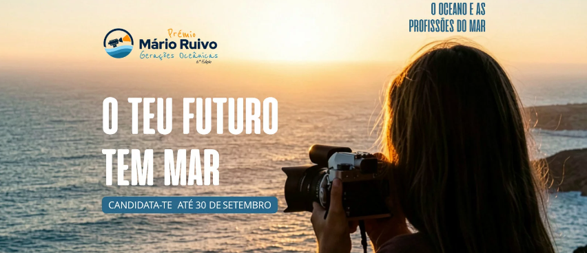 The 6th edition of the Mário Ruivo – Gerações Oceânicas Award Now Open